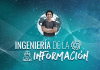 Conoce todos los detalles de la carrera Ingeniería de la Información